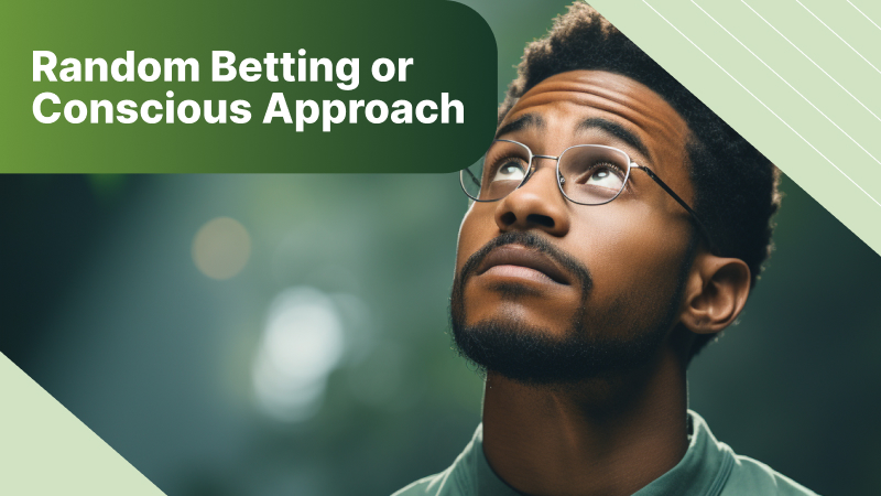 What's Better: Random Betting vs. Conscious Approach