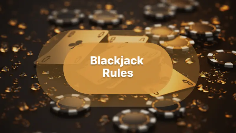 Blackjack Rules