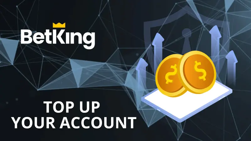 How to Top Up Your Account in the BetKing App